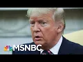 Download Maddow: Time For Warnings Is Past As Trump Openly Abuses Power | Rachel Maddow | MSNBC mp4 3gp mp3 videos - waplic