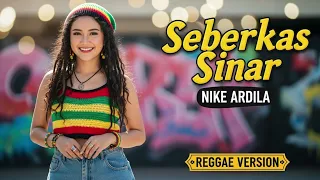 seberkas sinar nike ardila cover reggae version