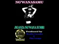Download Lagu JIGANZA NG'WANA SUMBI - NG'WANA SAMU by Lwenge Studio