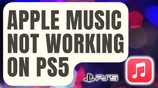 How To Fix Apple Music Not Working On PS5 Updated 2024