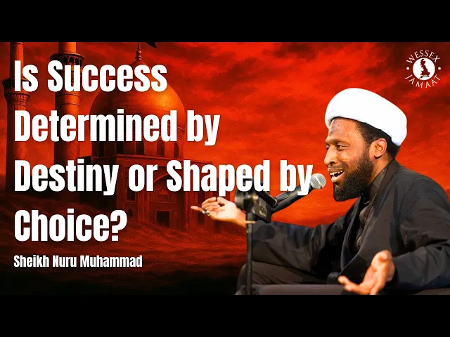⁣Night 8 | Is Success Determined by Destiny or Shaped by Choice? | Shaykh Nuru Mohammed