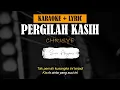 Chrisye - Pergilah Kasih  ( KARAOKE + LYRIC / LIRIK )