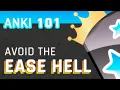 Anki How to Avoid Ease Hell aka doing too many cards