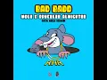 Download Lagu Mole De Chief \u0026 BruceLee Almightee - Bad Badd - Rats Hole Riddim {Explicit}