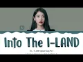 IU - 'Into the I-Land' Lyrics Color Coded (Han/Rom/Eng)