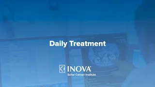 Inova Schar Cancer Center Radiation Oncology Daily Treatment Information