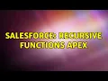 Salesforce Recursive functions APEX