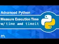 How To Measure Execution Time of Python Scripts