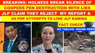 BREAKING HOLNESS BREAK SILENCE OF COOPERS PEN DESTRUCTION WITH LIES JLP CLAIM THEY REJECT PNP LINK