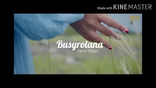 Download BUSYROLANA - Dewi Hajar MP3