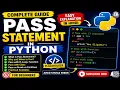 Pass Statement in Python Python Pass Keyword Tutorial in Hindi Complete Guide with Examples
