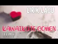 Download Lagu KAWAIKUTE GOMEN - HONEYWORKS (Lirik + Terjemahan)