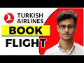 How to Book a Flight Online Turkish Airlines Quick Easy