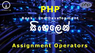 PHP Programming Lesson 10 - Assignment Operators Tech LK