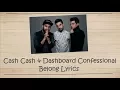 Download Lagu cash cash \u0026 dashboard confessional - belong Lyrics /video