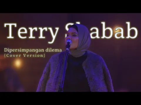 Download MP3 Terry - Di Persimpangan Dilema (Cover Version)