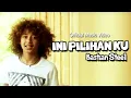 Bastian Steel - Ini Pilihan Ku [Official Music Video]