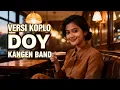 Lagu DOY (Versi Dangdut Koplo) - Kangen Band Cover Koplo Remix Enak Buat Joget