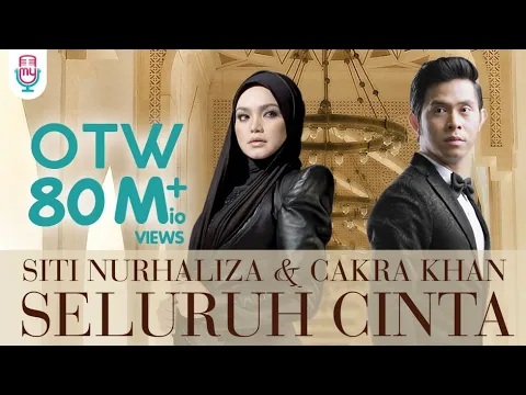 Download MP3 Siti Nurhaliza & Cakra Khan - Seluruh Cinta (Official Lyric)