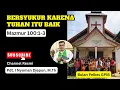 Lagu Bersyukur Karena Tuhan itu Baik | Mazmur 100:1-3