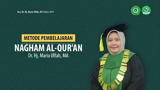 metode pembelajaran nagham al quran tausyih maqam rast dr hj maria ulfa ma iiq jakarta