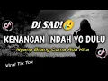 Download Lagu DJ SAD!🥀😢 KENANGAN INDAH YANG DULU X NGANA BILANG CUMA ADA KITA | VIRAL TIK TOK REMIX TERBARU 2024