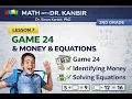 2nd Grade Math Lesson 7 Game 24 Money and Equations Fun Problem Solving