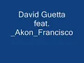 David Guetta feat. Akon & Francisco
