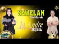 Download Lagu Dini Kurnia SEWELAN Feat Sunan Kendang Andre music
