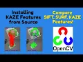 Compiling KAZE SIFT SURF Features from Source Image Registration Computer Vision OpenCV 3