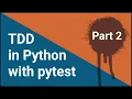 TDD in Python with pytest - Part 2