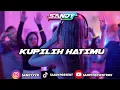 Download Lagu DJ KUPILIH  HATIMU – SOUND YANG PERNAH VIRAL DI TIKTOK ‼️