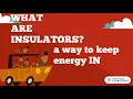 Nigel W. - Science - Insulators