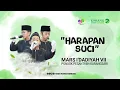 Download Lagu Mars I'dadiyah VII 2023 | Harapan Suci | Pondok Pesantren Karangsari | Cipt : Musthofa HD