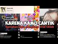 Download Lagu DJ KARENA KAMU CANTIK HANTAKAN STYLE MENGKANE VIRAL TIKTOK