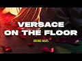 Download Lagu Bruno Mars - Versace on The Floor | Lyric Video | Indo Subtitle