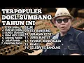 Lagu DOEL SUMBANG KUMPULAN PALING BANYAK DI DENGAR 