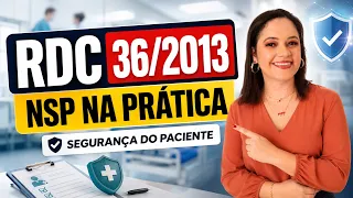 SEGURANÇA DO PACIENTE: RDC nº 36/2013 - Parte 2 - Núcleo de Segurança do Paciente (NSP)