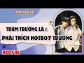 Download Lagu TRUYỆN BOY LOVE | TRÙM TRƯỜNG LÀ PHẢI THÍCH HOTBOY TRƯỜNG | AUDIO ĐAM MỸ FULL | Sóp của cú