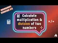 Calculate Multiplication And Division Of Two Numbers Using JavaScript