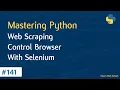 Learn Python in Arabic - Web Scraping Control Browser With Selenium