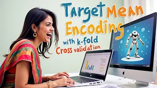 05 Target Mean Encoding with k-fold Cross-validation Categorical Python Machine Learning AI Data