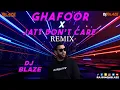 Lagu Ghafoor X Jatt Don't Care Remix - Dj Blaze | The Ba***ds Of Bollywood | Shilpa Rao | Sultaan