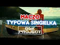 Download Lagu MACZO - Typowa singielka (G\u0026K Project Style Remix)