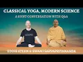 Download Lagu Classical Yoga, Modern Science – A Joint Conversation | Eddie Stern \u0026 Swami Sarvapriyananda