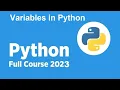 New Free Python Full course 2023 - Variables in Python