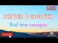 complete concept on self join and cross join JOINS with live examples priya 2021