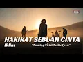 Lagu Hakikat Sebuah Cinta - Iklim (AI Cover Metal Arabic Vibes)