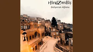 Gidiyorum Ağlama