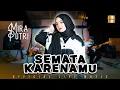 Mira Putri - Semata Karenamu (Official Live Music)